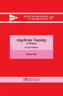 Cover: 9789386279675 | Algebraic Topology | A Primer | Satya Deo | Taschenbuch | Englisch