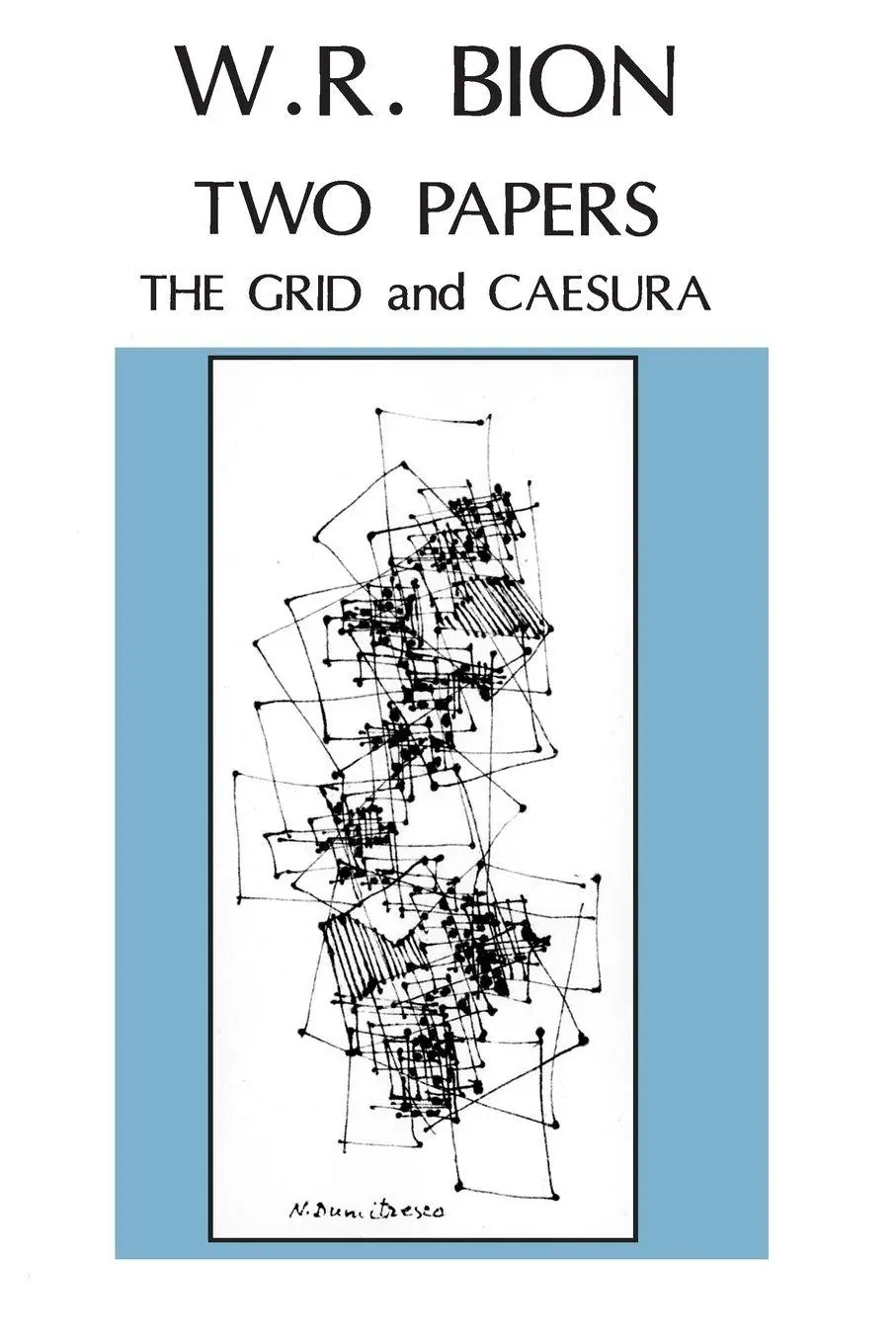 Cover: 9780946439775 | Two Papers | 'The Grid' and 'Caesura' | Wilfred R. Bion | Taschenbuch