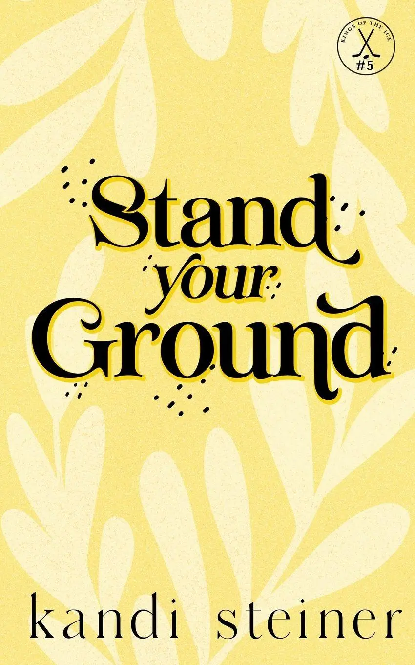 Cover: 9781960649775 | Stand Your Ground | Special Edition | Kandi Steiner | Taschenbuch