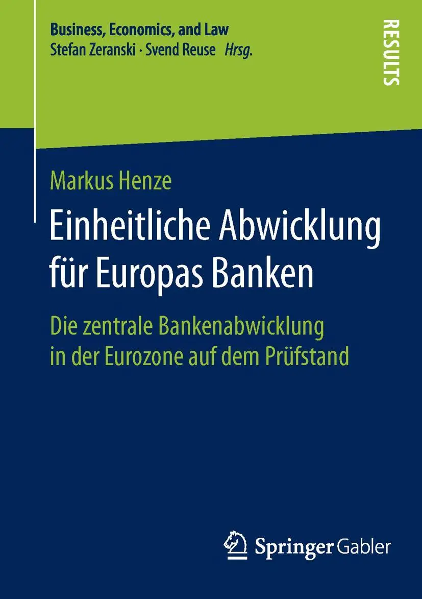 Cover: 9783658119775 | Einheitliche Abwicklung für Europas Banken | Markus Henze | Buch | xv