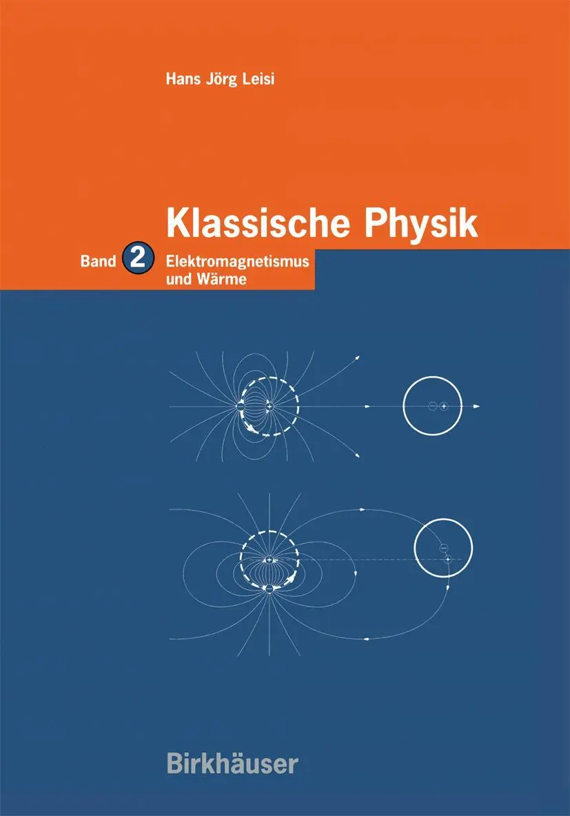 Cover: 9783764359775 | Klassische Physik | Band 2: Elektromagnetismus und Wärme | Leisi