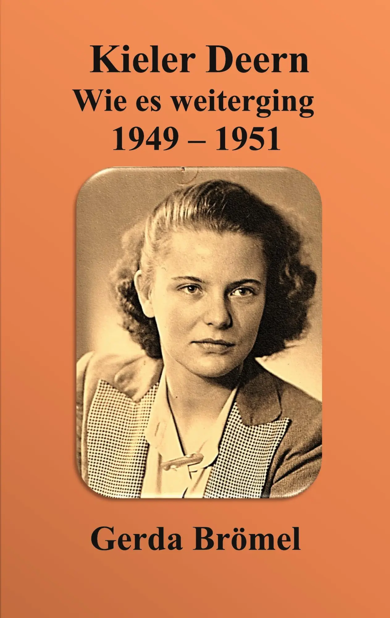 Cover: 9783819279775 | Kieler Deern Wie es weiterging 1949 - 1951 | Gerda Brömel | Buch