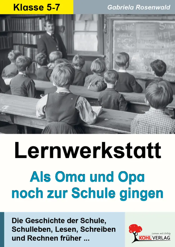 Cover: 9783866329775 | Lernwerkstatt Als Oma und Opa noch zur Schule gingen | Rosenwald