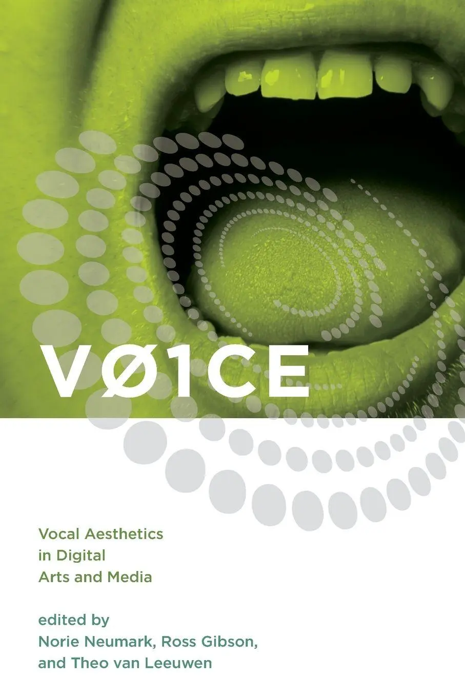 Cover: 9780262549875 | V01CE | Vocal Aesthetics in Digital Arts and Media | Neumark (u. a.)