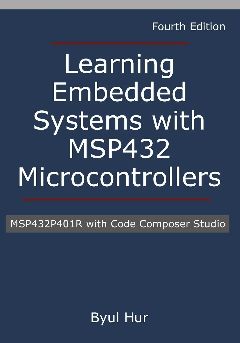 Cover: 9781736519875 | Learning Embedded Systems with MSP432 microcontrollers | Byul Hur