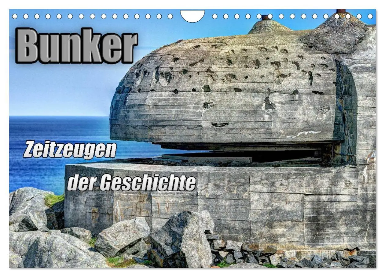 Cover: 9783516089875 | Bunker Zeitzeugen der Geschichte (Wandkalender 2026 DIN A4 quer),...