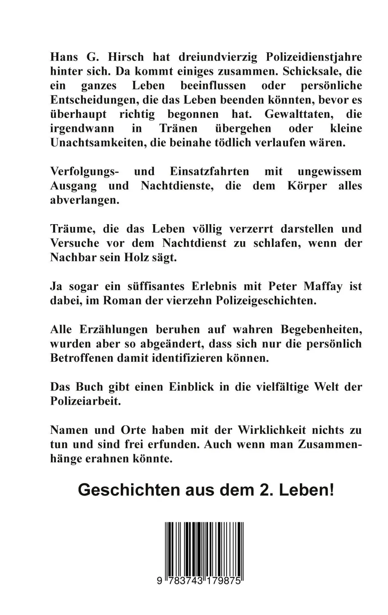 Rückseite: 9783743179875 | Das zweite Leben | Polizeigeschichten zwischen Traum und Wirklichkeit