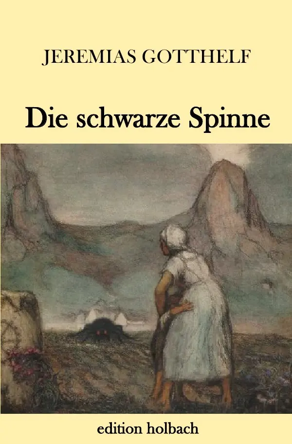 Cover: 9783746769875 | Die schwarze Spinne | Jeremias Gotthelf | Taschenbuch | 68 S. | 2018