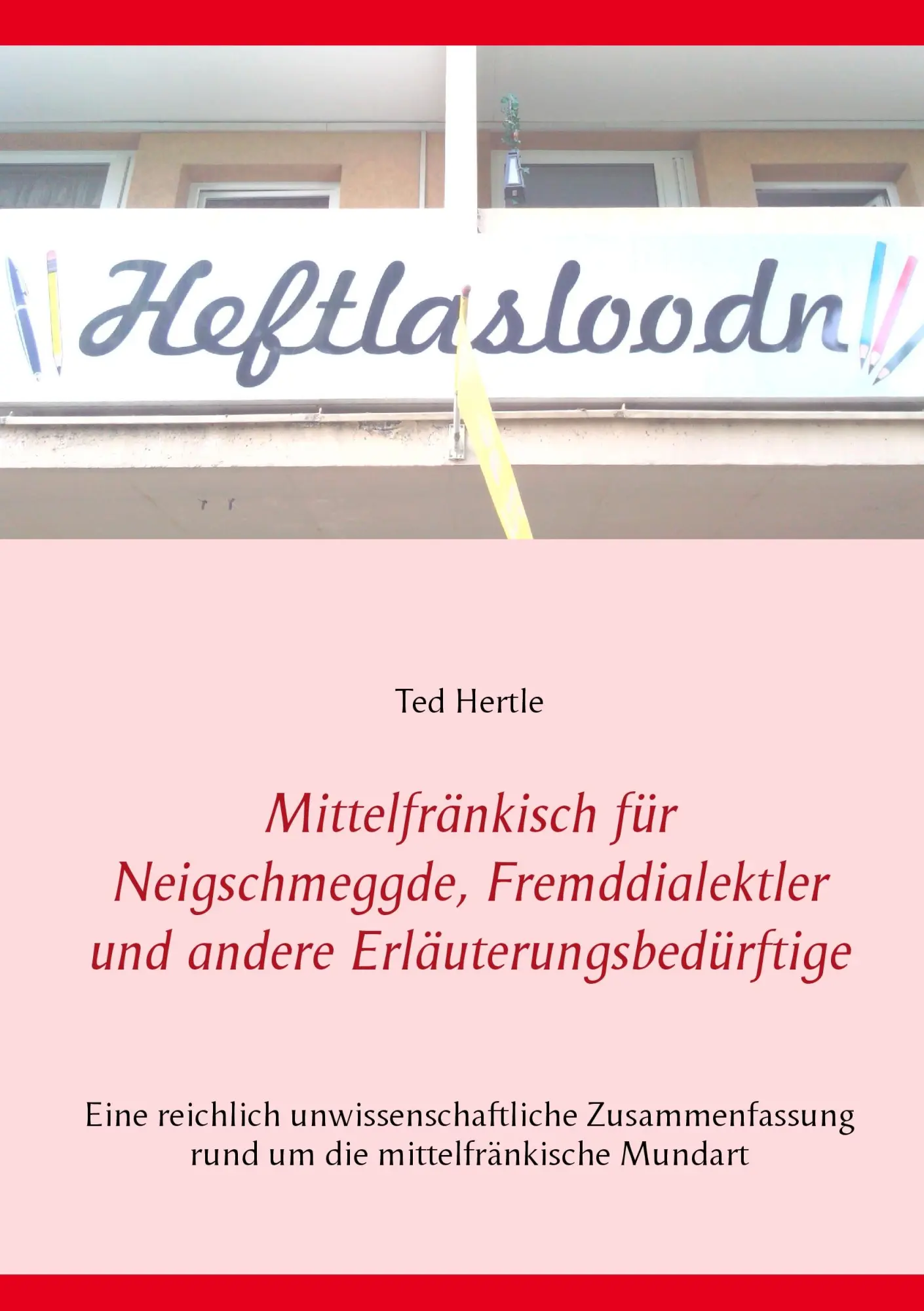 Cover: 9783839139875 | Mittelfränkisch für Neigschmeggde, Fremddialektler und andere...