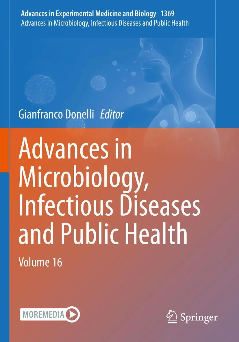 Advances in Microbiology, Infectious Diseases and Public Health: Volume 16 (Advances in Experimental Medicine and Biology, 1369, Band 1369)