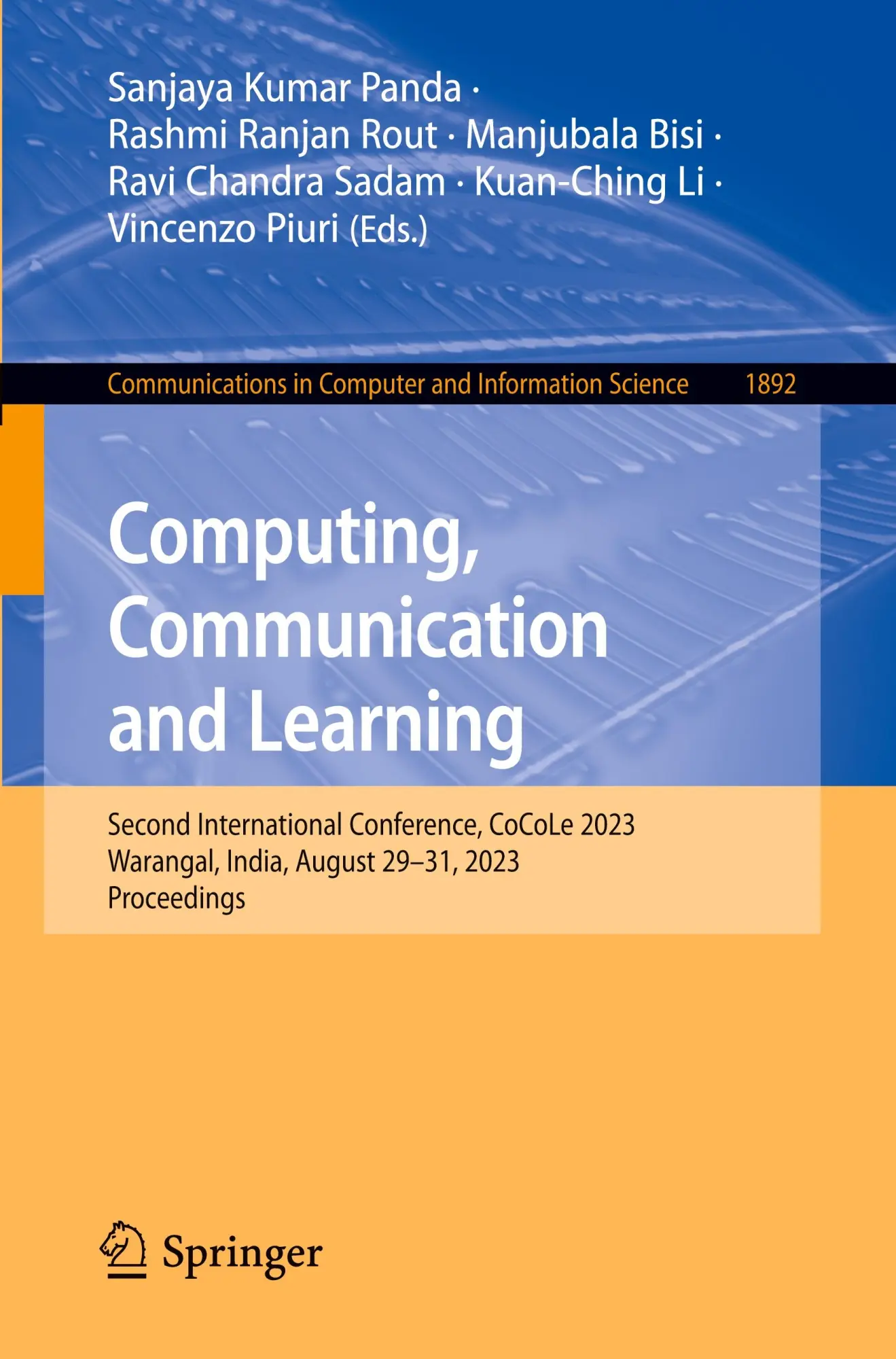 Computing, Communication and Learning: Second International Conference, CoCoLe 2023, Warangal, India, August 29–31, 2023, Proceedings (Communications in Computer and Information Science, Band 1892)