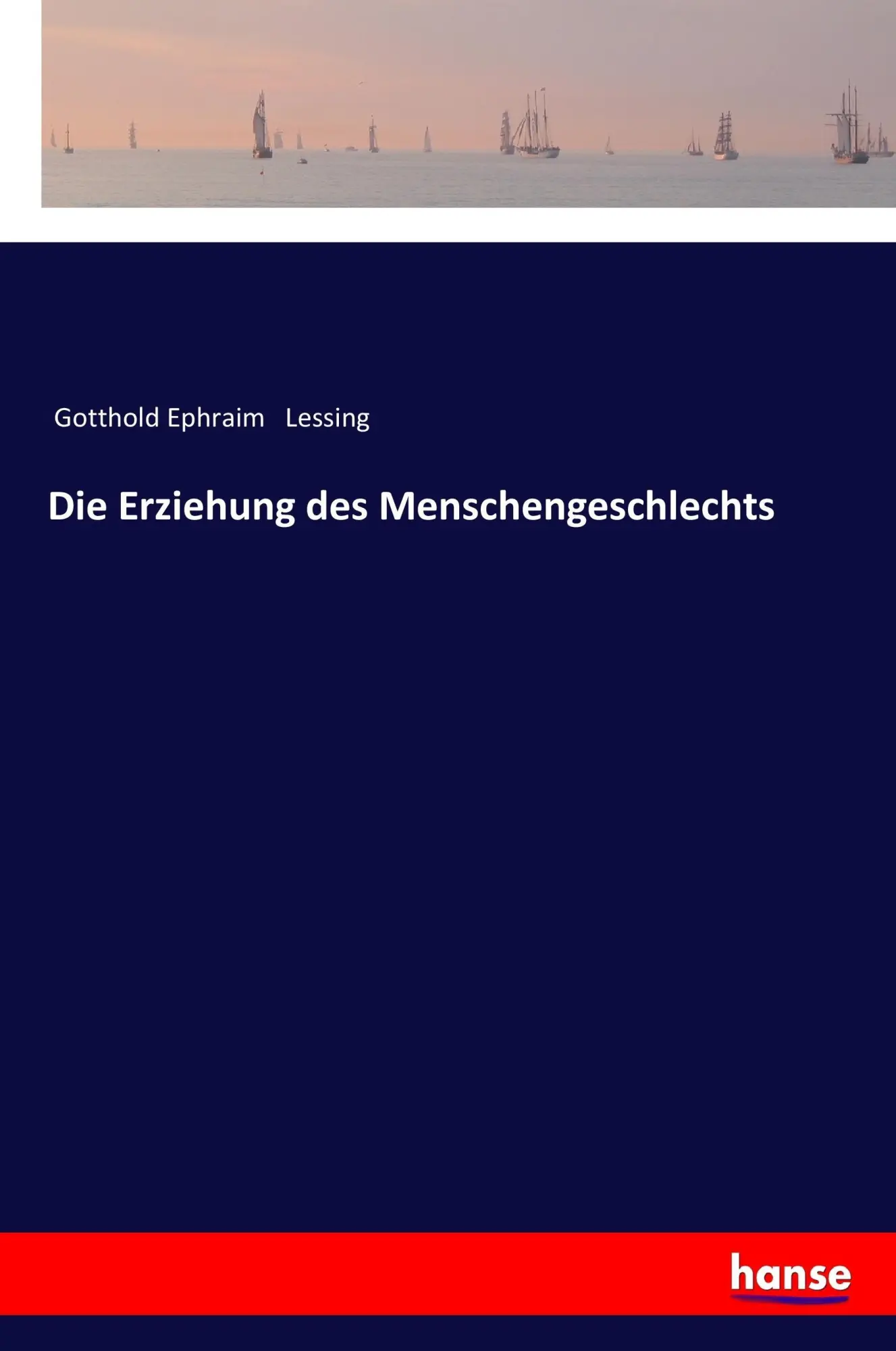 Cover: 9783337199975 | Die Erziehung des Menschengeschlechts | Gotthold Ephraim Lessing