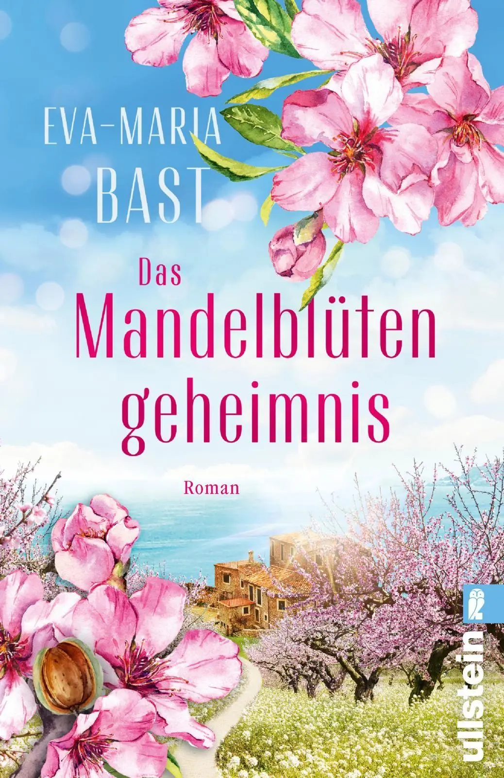 Cover: 9783548069975 | Das Mandelblütengeheimnis | Eva-Maria Bast | Taschenbuch | 336 S.