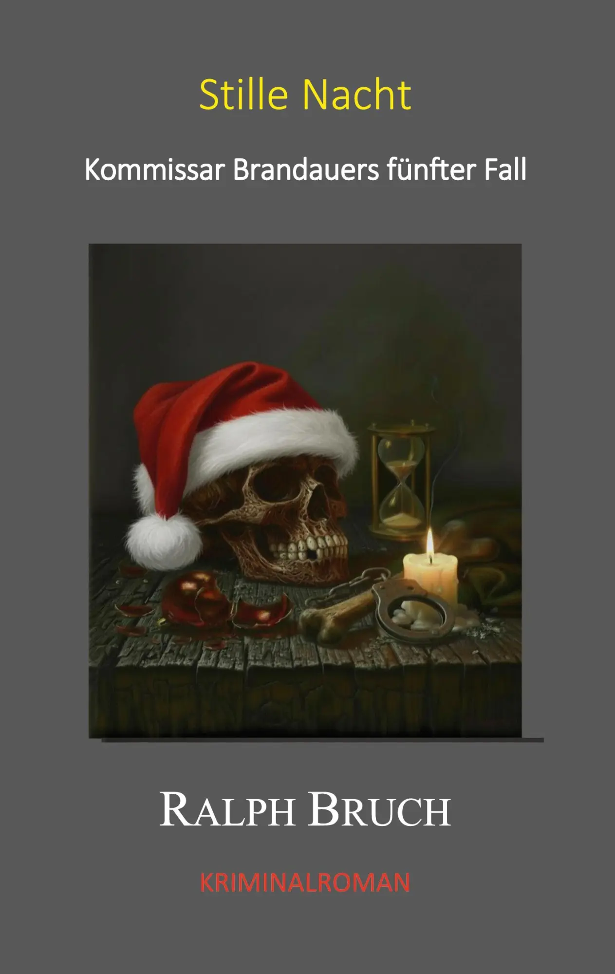Cover: 9783695729975 | Stille Nacht | Kommissar Brandauers fünfter Fall | Ralph Bruch | Buch