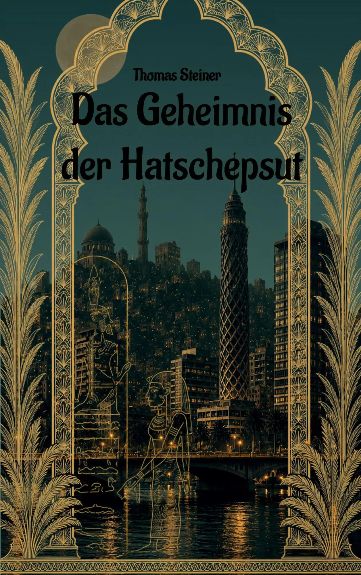 Cover: 9783696339975 | Das Geheimnis der Hatschepsut | Thomas Steiner | Taschenbuch | 222 S.