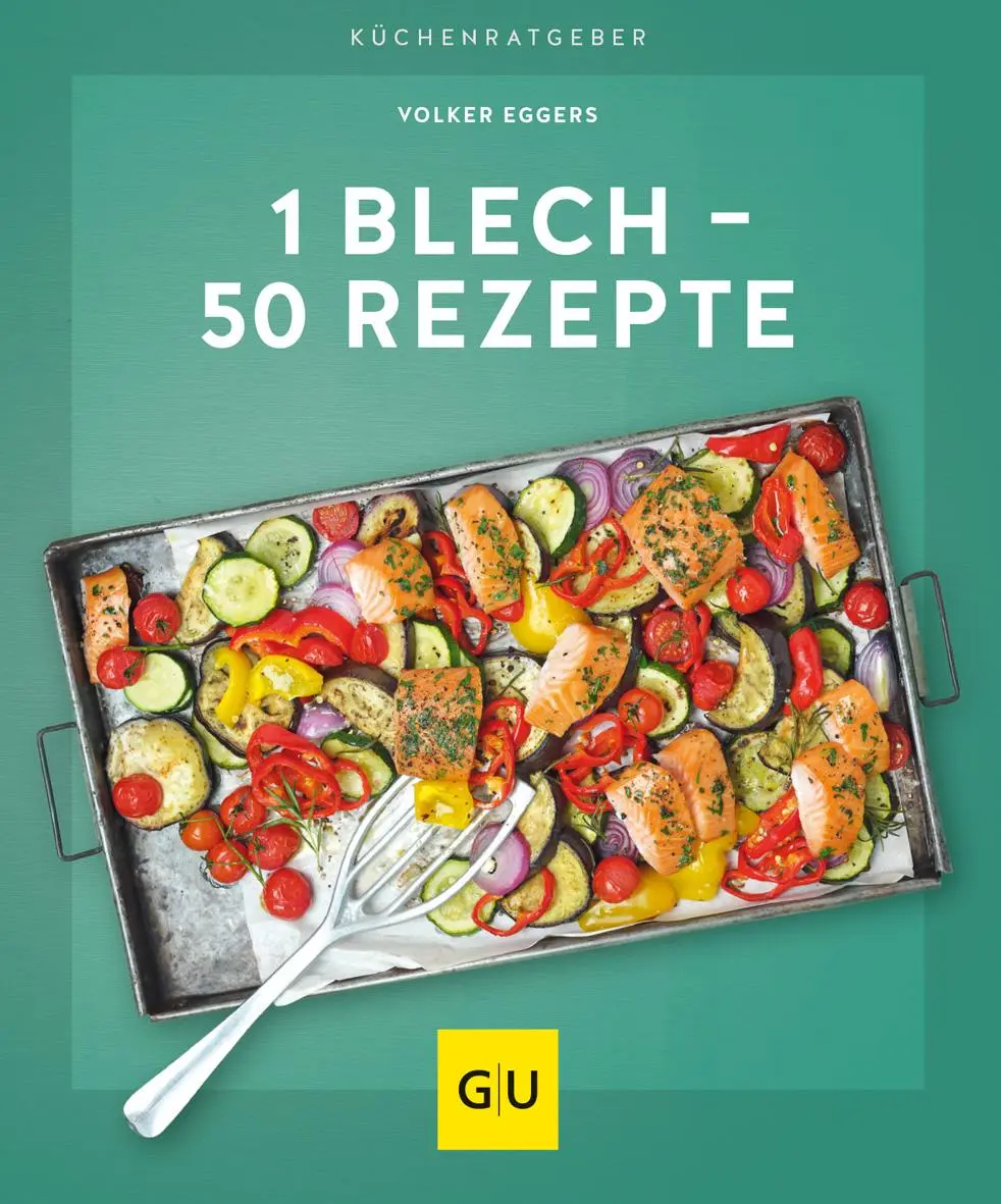 Cover: 9783833879975 | 1 Blech - 50 Rezepte | Volker Eggers | Taschenbuch | GU KüchenRatgeber