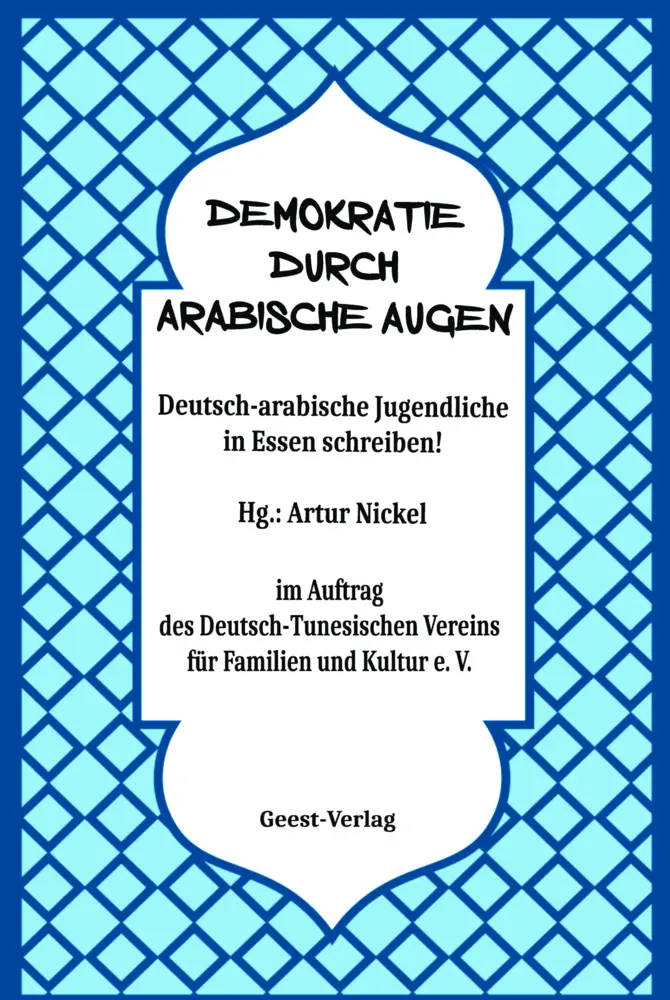 Cover: 9783866859975 | Demokratie durch arabische Augen | Artur Nickel | Taschenbuch | 200 S.