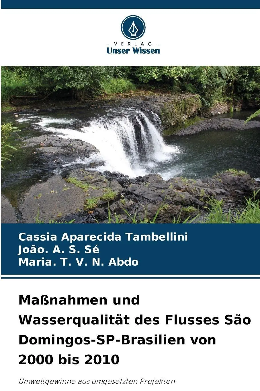 Cover: 9786209189975 | Maßnahmen und Wasserqualität des Flusses São Domingos-SP-Brasilien...