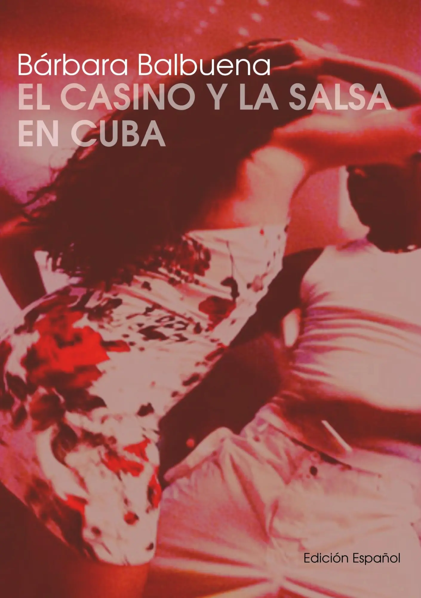 Cover: 9789591009975 | El Casino y la Salsa en Cuba | Barbara Balbuena | Taschenbuch | 2008