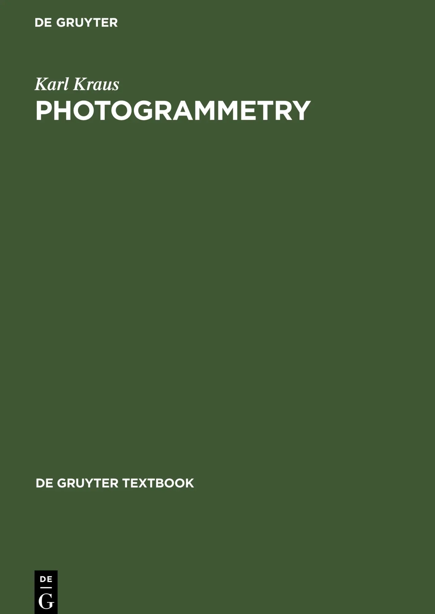 Cover: 9783110190076 | Photogrammetry | Geometry from Images and Laser Scans | Karl Kraus