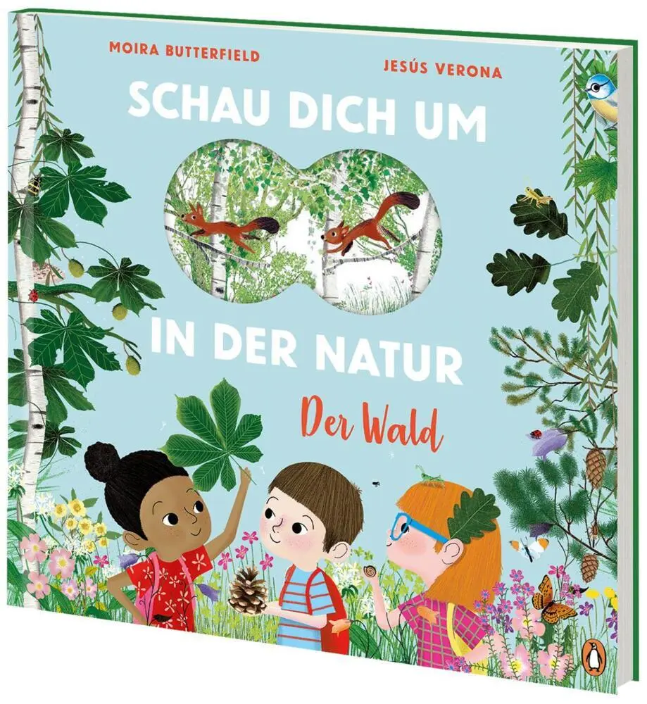 Bild: 9783328300076 | Schau dich um in der Natur - Der Wald | Moira Butterfield (u. a.)