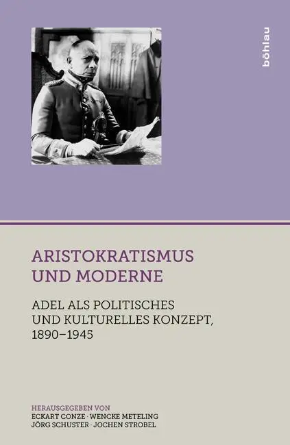 Cover: 9783412210076 | Aristokratismus und Moderne | Jochen Strobel | Buch | 385 S. | Deutsch