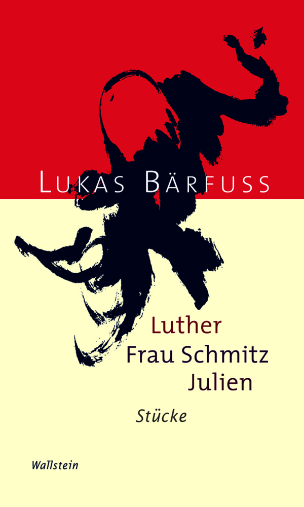 Cover: 9783835350076 | Luther - Frau Schmitz - Julien | Stücke | Lukas Bärfuss | Taschenbuch