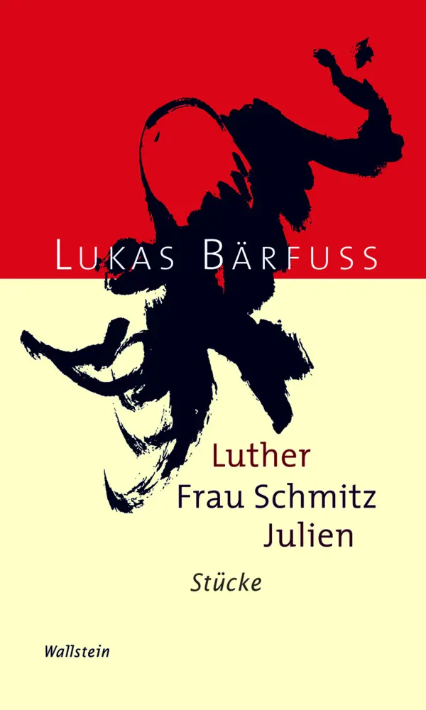 Cover: 9783835350076 | Luther - Frau Schmitz - Julien | Stücke | Lukas Bärfuss | Taschenbuch