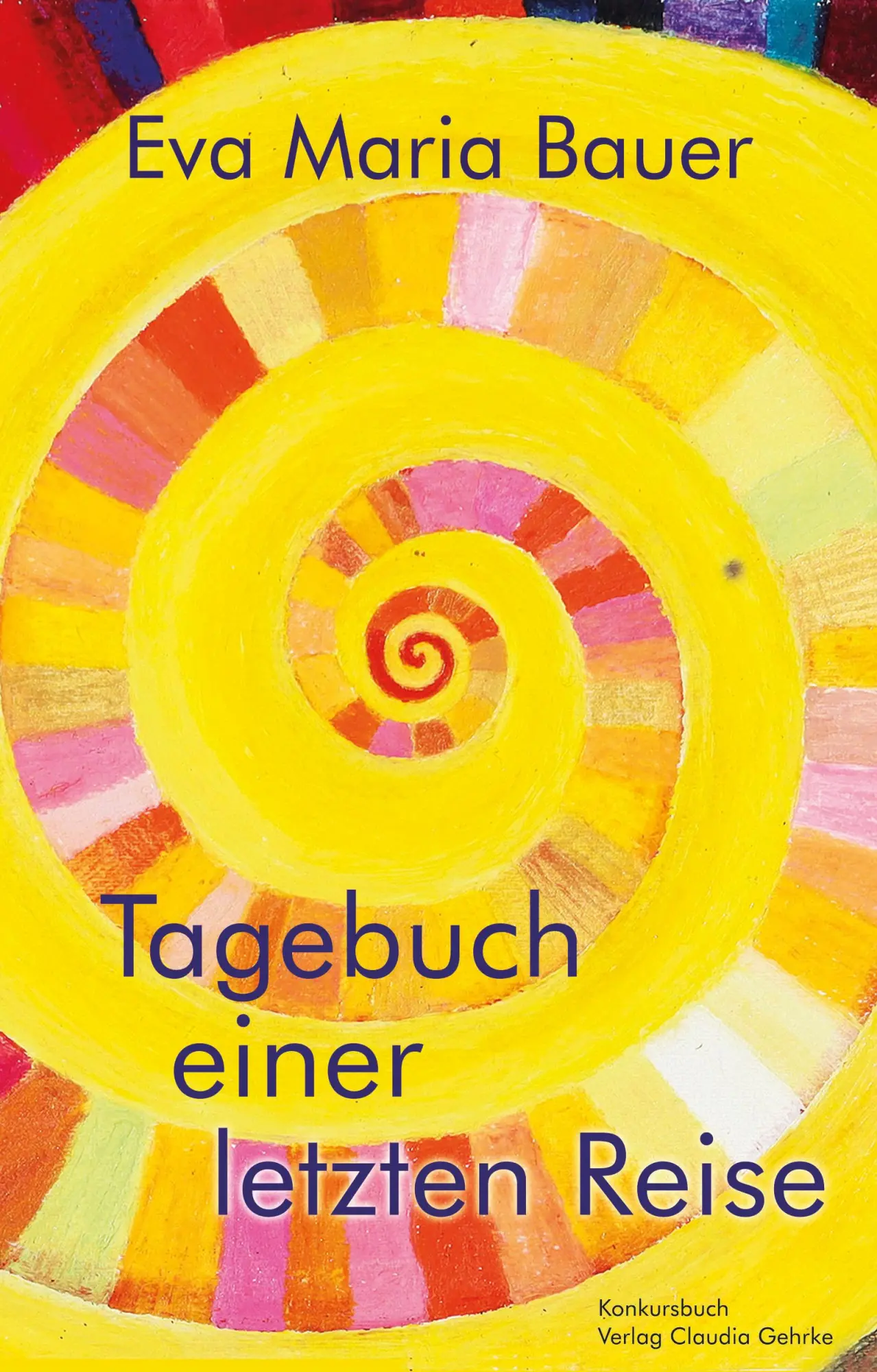 Cover: 9783887690076 | Tagebuch einer letzten Reise | Eva-Maria Bauer | Taschenbuch | Deutsch