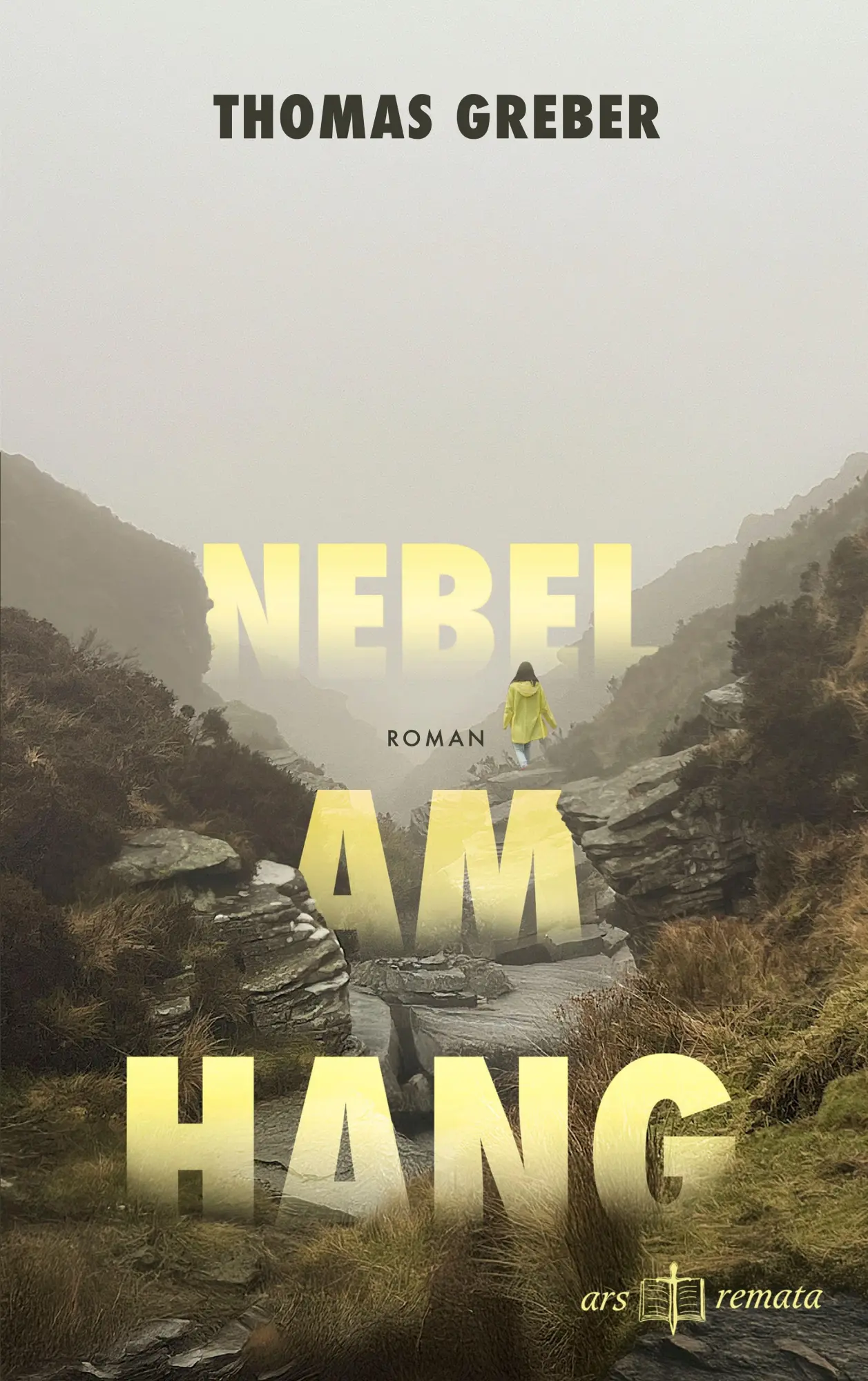 Cover: 9783952620076 | Nebel am Hang | Thomas Greber | Buch | Deutsch | 2026 | ars remata