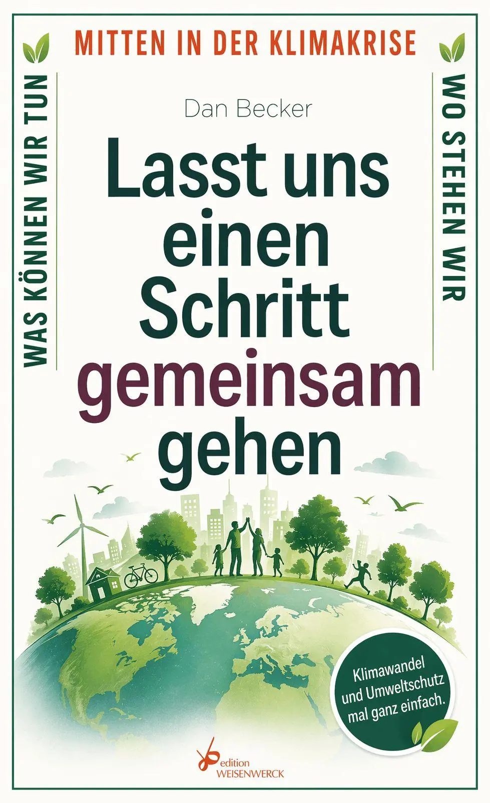 Cover: 9783964980076 | Lasst uns einen Schritt gemeinsam gehen | Dan Becker | Taschenbuch