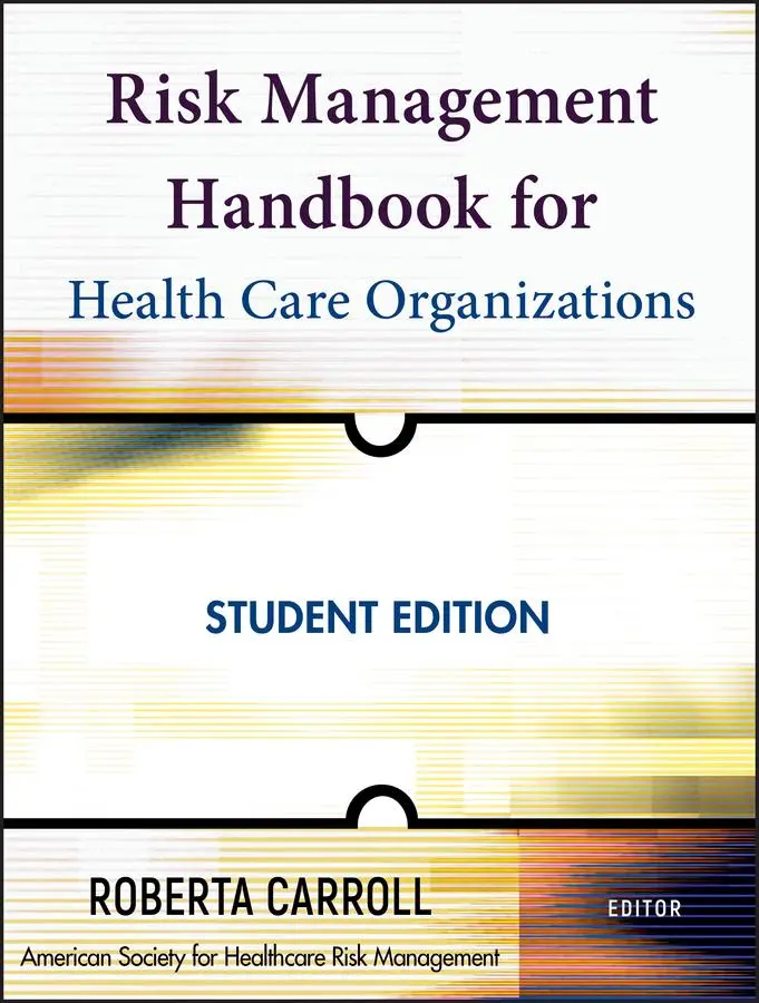 Cover: 9780470300176 | Risk Management Handbook for Health Care Organizations | Management