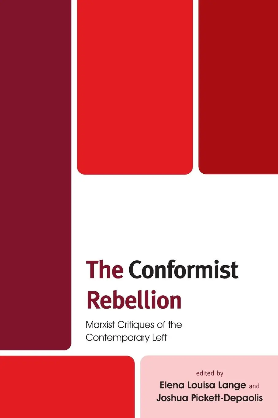 Cover: 9781538160176 | Conformist Rebellion | Marxist Critiques of the Contemporary Left