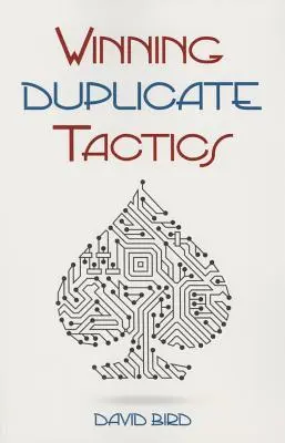 Cover: 9781771400176 | Winning Duplicate Tactics | David Bird | Taschenbuch | Englisch | 2014