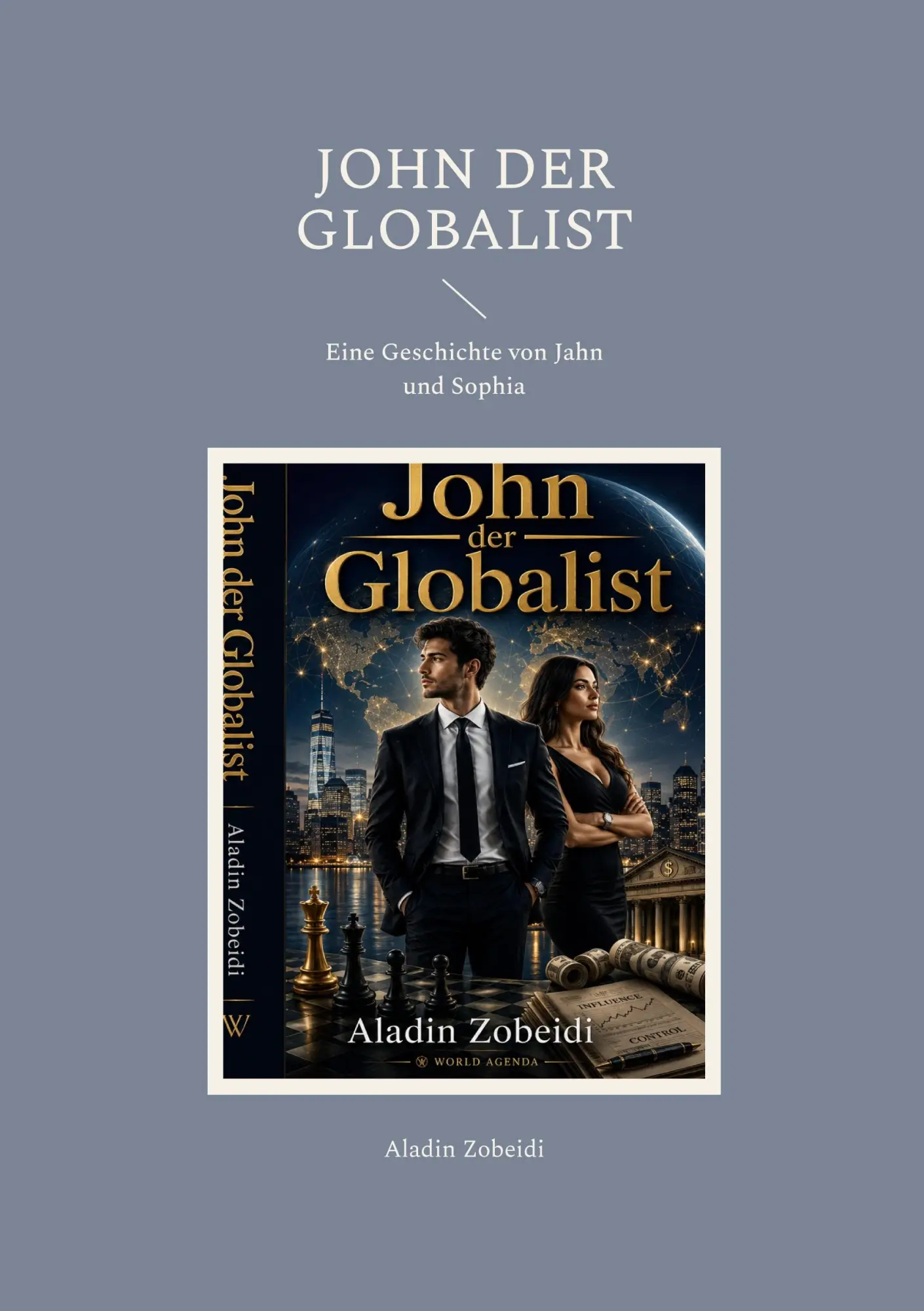 Cover: 9783696370176 | JOHN DER GLOBALIST | Eine Geschichte von Jahn und Sophia | Zobeidi