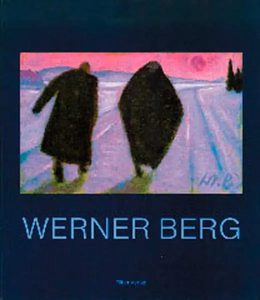 Cover: 9783854150176 | Werner Berg | Seine Kunst, sein Leben | Werner Berg (u. a.) | Buch