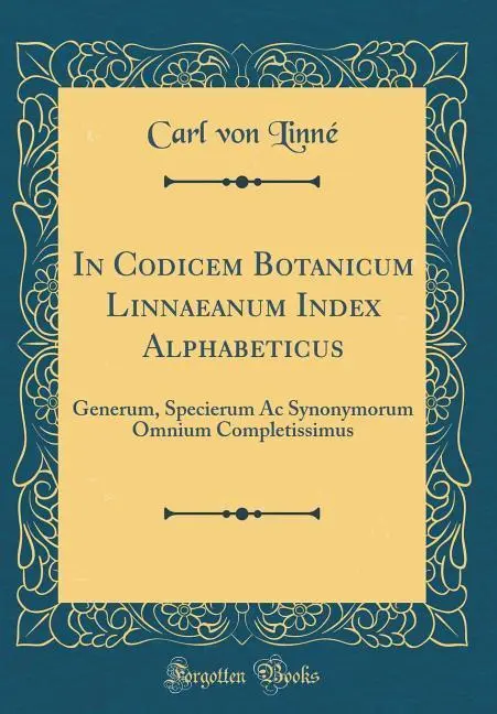 Linné, C: In Codicem Botanicum Linnaeanum Index Alphabeticus