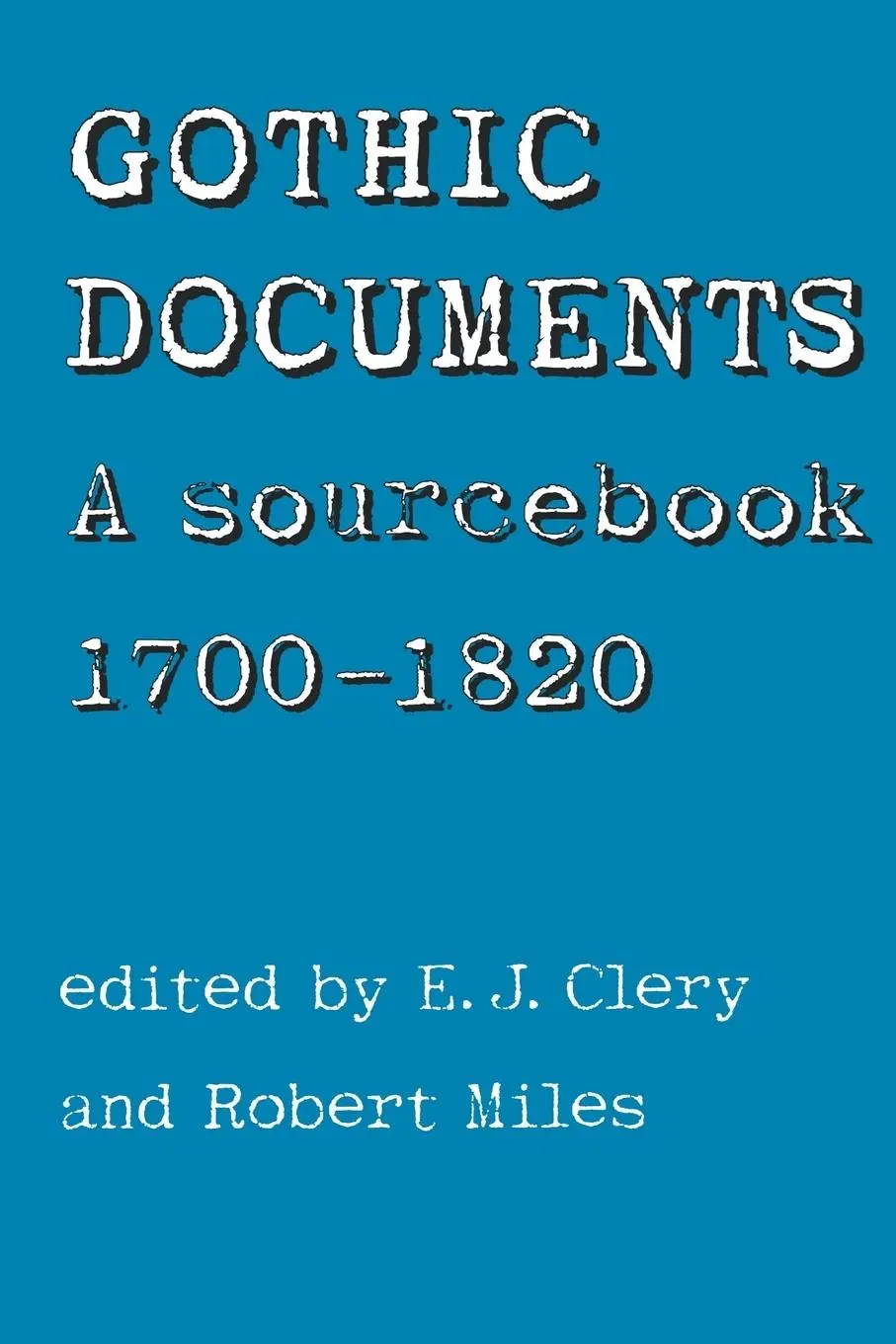 Cover: 9780719040276 | Gothic Documents | A sourcebook 1700-18 | E. Clery (u. a.) | Buch