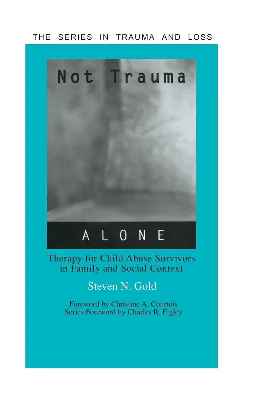 Cover: 9781583910276 | Not Trauma Alone | Steven Gold | Buch | Englisch | 2000 | Routledge