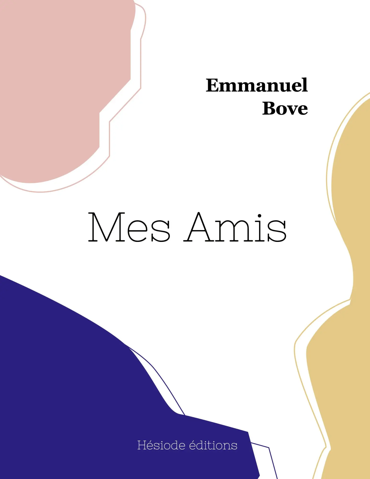 Cover: 9782385120276 | Mes Amis | Emmanuel Bove | Taschenbuch | Kartoniert / Broschiert