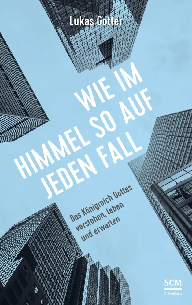 Cover: 9783417000276 | Wie im Himmel so auf jeden Fall | Lukas Gotter | Buch | 224 S. | 2022