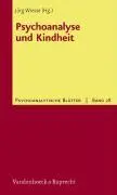 Cover: 9783525460276 | Psychoanalyse und Kindheit | Psychoanalytische Blätter 28 | Wiesse