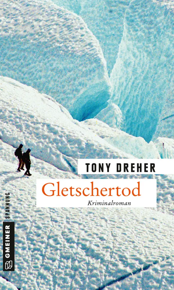 Cover: 9783839220276 | Gletschertod | Der zweite Fall für Mike Honegger. Kriminalroman | Buch
