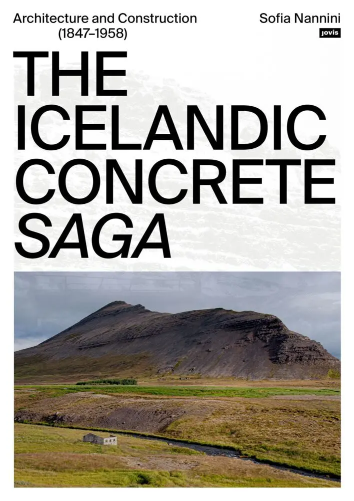 Cover: 9783986120276 | The Icelandic Concrete Saga | Sofia Nannini | Taschenbuch | 224 S.