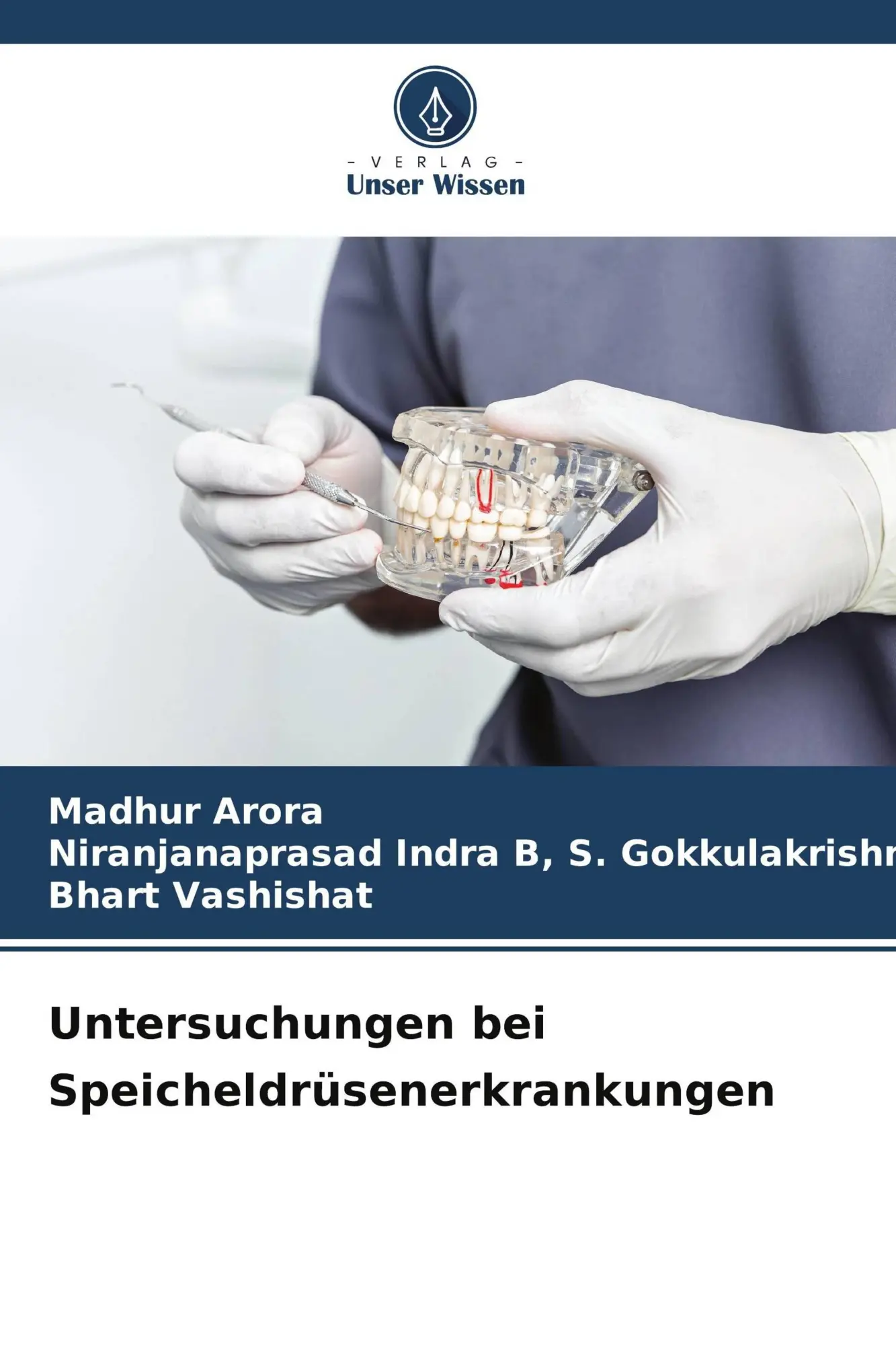 Cover: 9786209590276 | Untersuchungen bei Speicheldrüsenerkrankungen | Madhur Arora (u. a.)