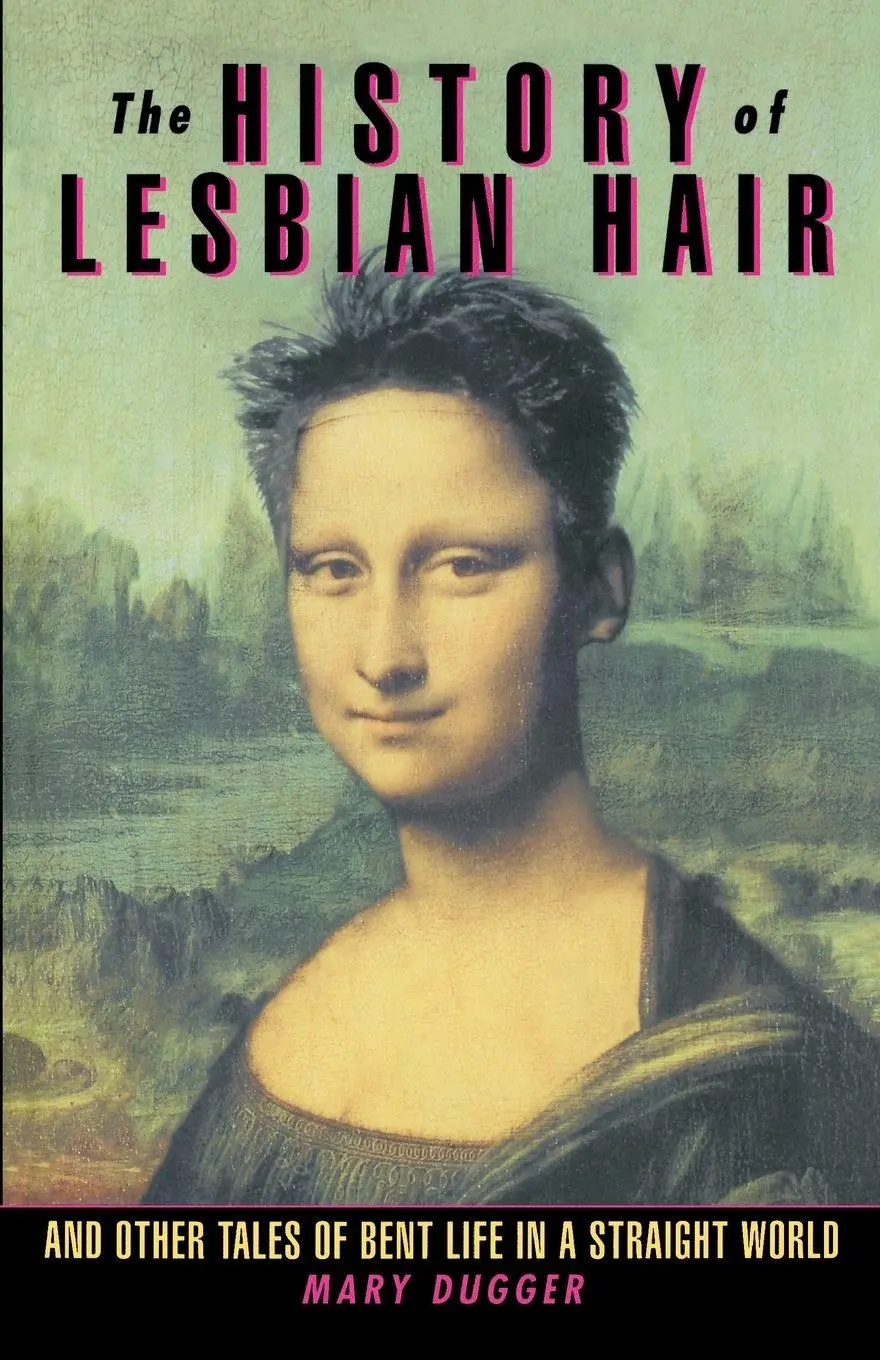 Cover: 9780385480376 | The History of Lesbian Hair | Mary Dugger | Taschenbuch | Englisch