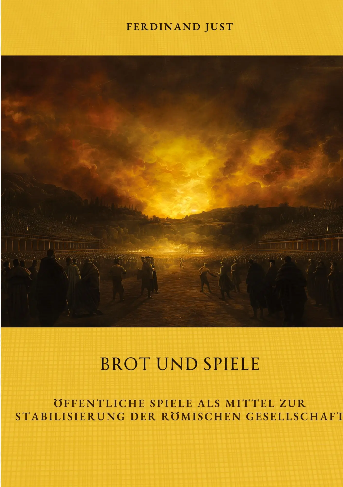 Cover: 9783384330376 | Brot und Spiele | Ferdinand Just | Taschenbuch | Paperback | 340 S.