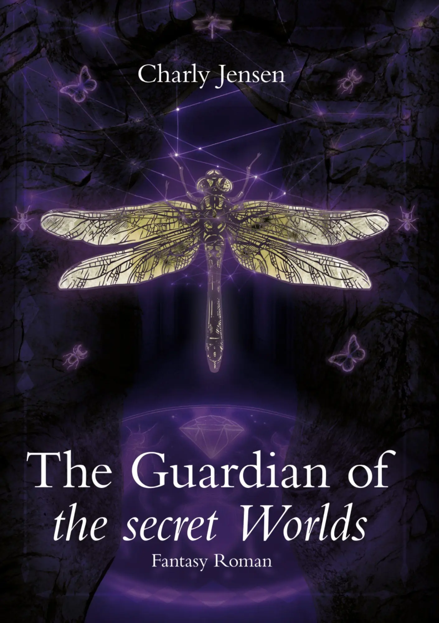 Cover: 9783758340376 | The Guardian of the secret Worlds | Charly Jensen | Taschenbuch | 2025