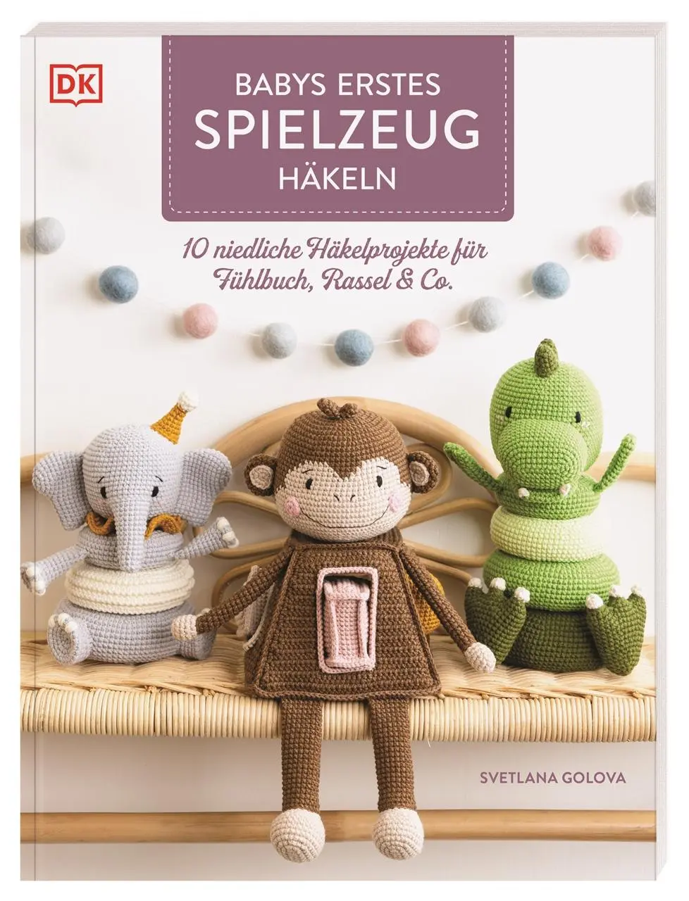 Cover: 9783831050376 | Babys erstes Spielzeug häkeln | Svetlana Golova | Taschenbuch | 128 S.