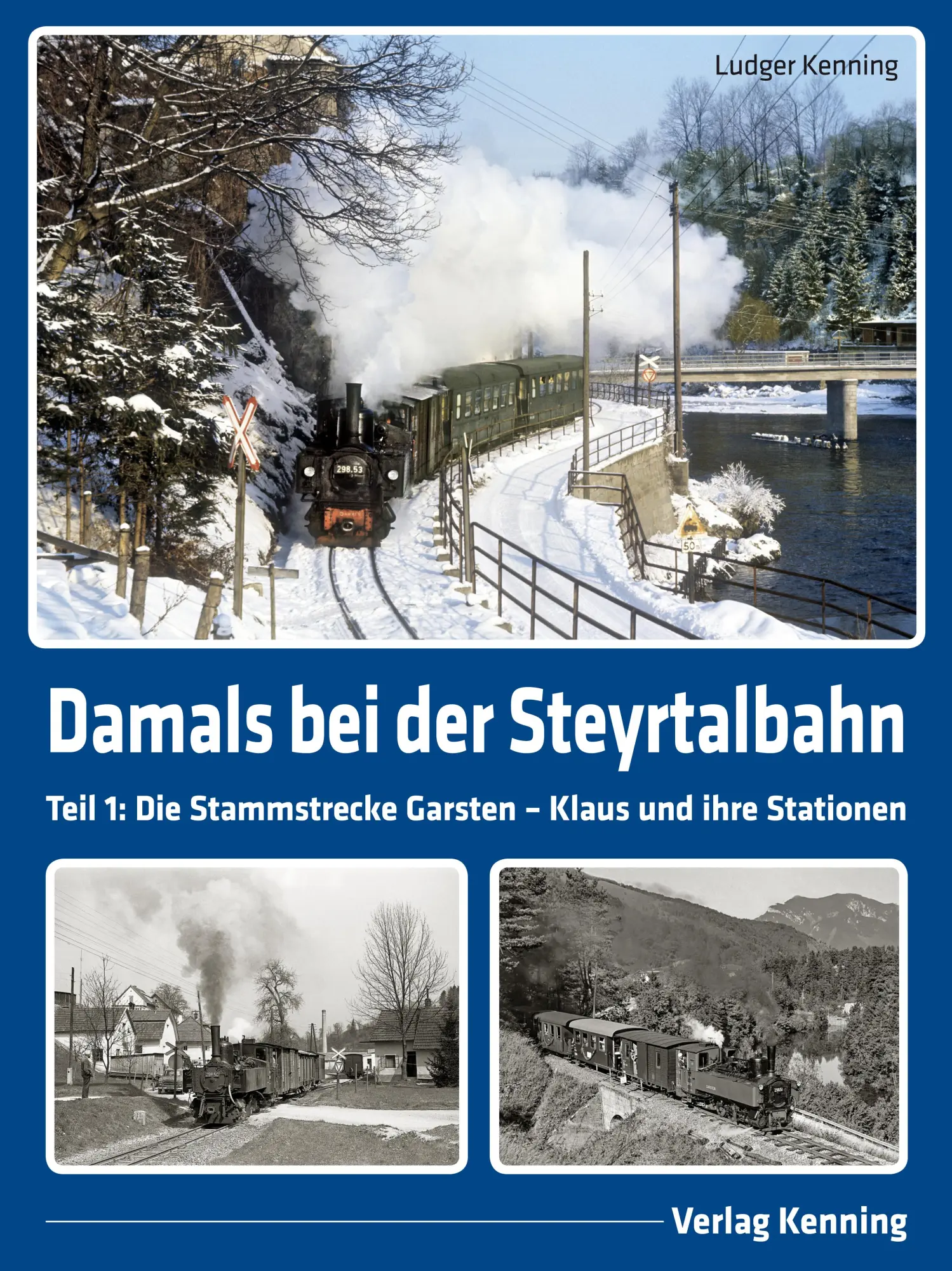 Cover: 9783944390376 | Damals bei der Steyrtalbahn | Ludger Kenning | Buch | Deutsch | 2025